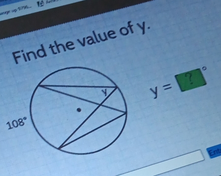 aage up 979.
Find the value of y.
y=
?
Ent