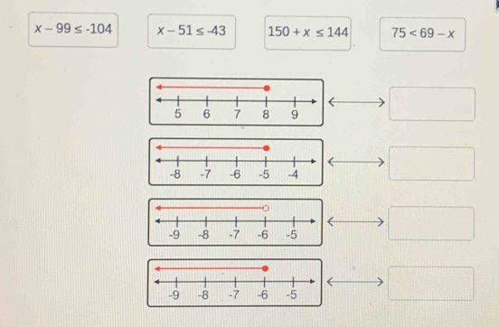 x-99≤ -104 x-51≤ -43 150+x≤ 144 75<69-x</tex>