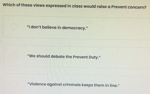 Solved: Which of these views expressed in class would raise a Prevent ...