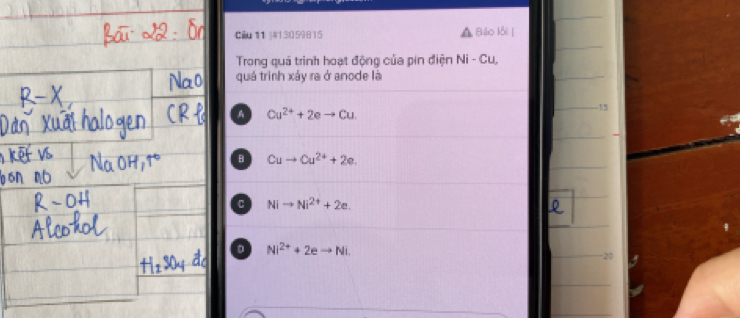 Ciu 11 |#13059815 Buo lǎi |
Trong quá trình hoạt động của pin điện Ni - Cu,
quá trình xảy ra ở anode là
A Cu^(2+)+2eto Cu
15
B Cuto Cu^(2+)+2e
C Nito Ni^(2+)+2e.
。 Ni^(2+)+2eto Ni.