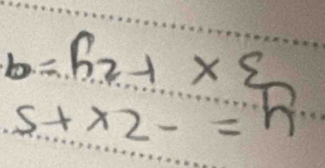 m= 12 yx 6
5+* 2-= 11