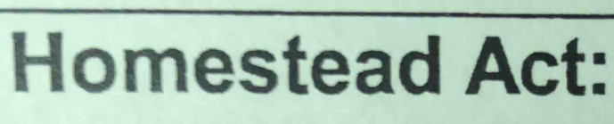 Homestead Act: