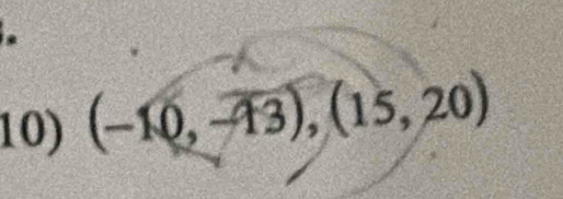 (-10,-13), (15,20)