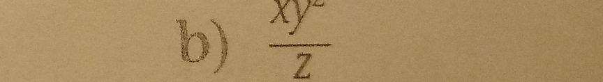  xy^2/z 