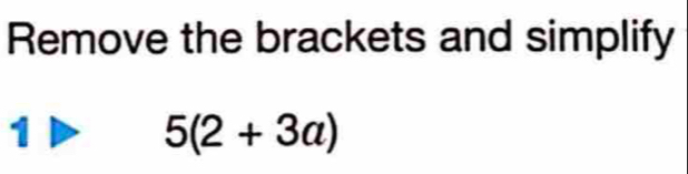 Remove the brackets and simplify 
1
5(2+3a)