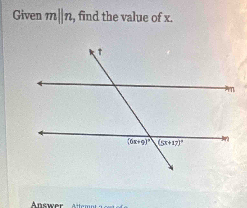 Given m||n , find the value of x.
Answer   tempt  a