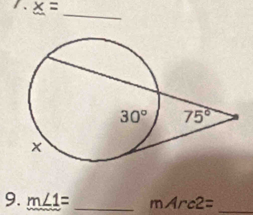 、 x= _
9. m∠ 1= _ mArc2= _