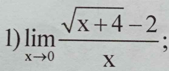 limlimits _xto 0 (sqrt(x+4)-2)/x ;