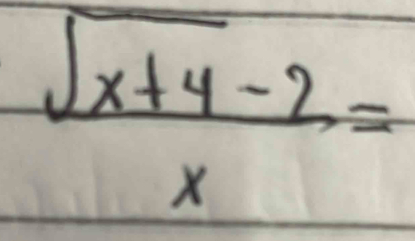  (sqrt(x+4)-2)/x =