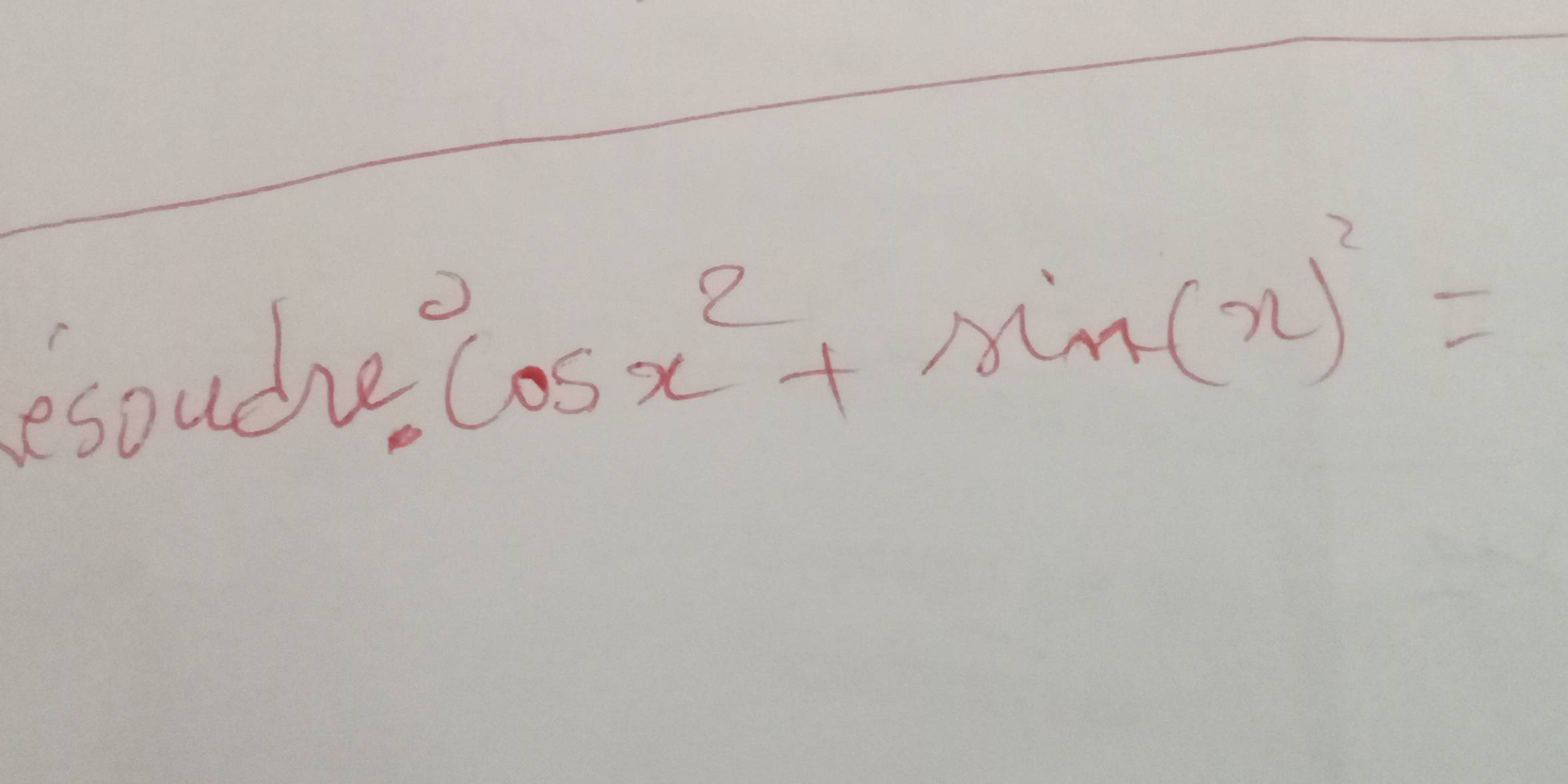 esoude cos x^2+sin (x)^2=