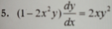 (1-2x^2y) dy/dx =2xy^2