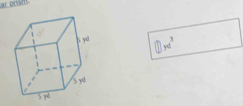 ar prism.
□ yd^3