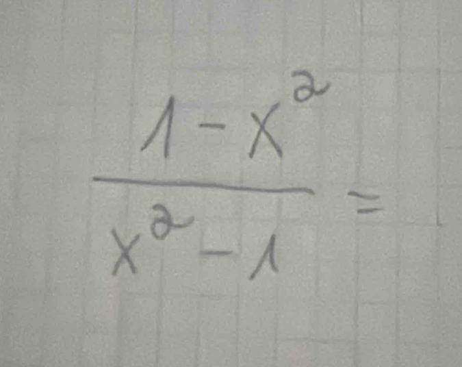  (1-x^2)/x^2-x =