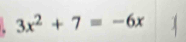 3x^2+7=-6x