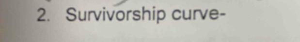 Survivorship curve-