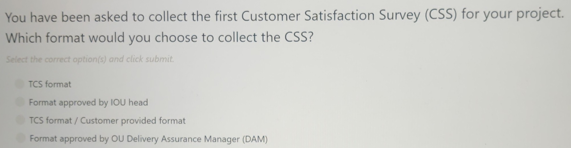 Solved: You have been asked to collect the first Customer Satisfaction ...