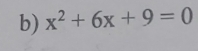 x^2+6x+9=0