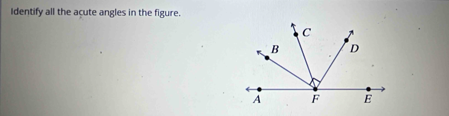 Identify all the acute angles in the figure.