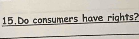 Do consumers have rights?