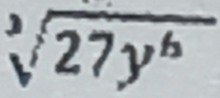 sqrt[3](27y^6)