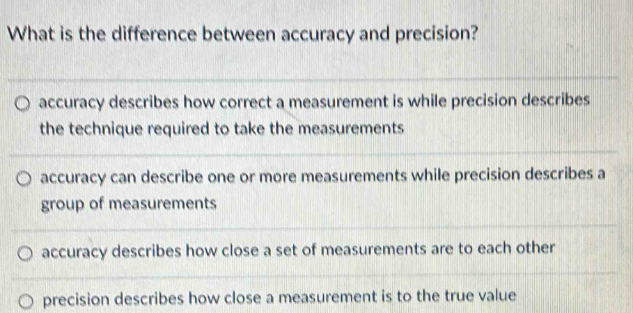 Solved: What is the difference between accuracy and precision? accuracy ...