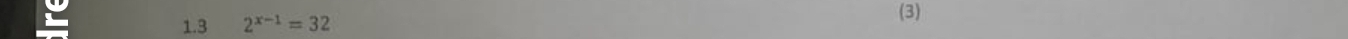 1.3 2^(x-1)=32
(3)