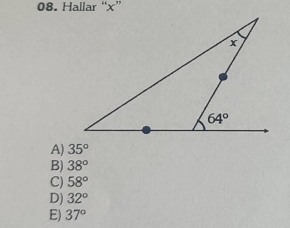 Hallar “x”
A) 35°
B) 38°
C) 58°
D) 32°
E) 37°