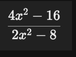  (4x^2-16)/2x^2-8 