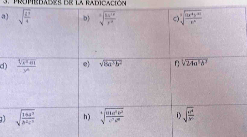 PROPIEDADES DE LA RADICACIÓN
a
d)
)