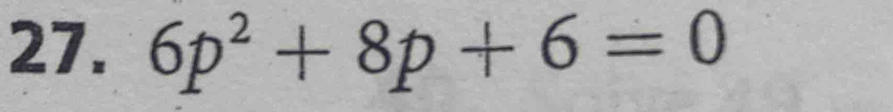 6p^2+8p+6=0