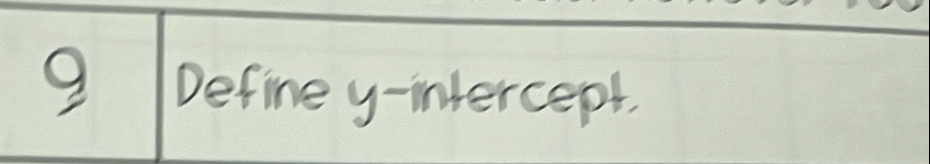 ? Define y-intercept,