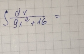 ∈t  dx/9x^2+16 =