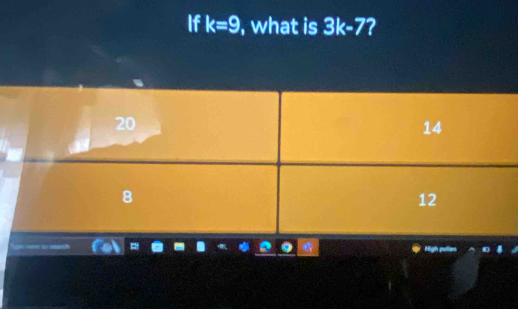 If k=9 , what is 3k-7 2