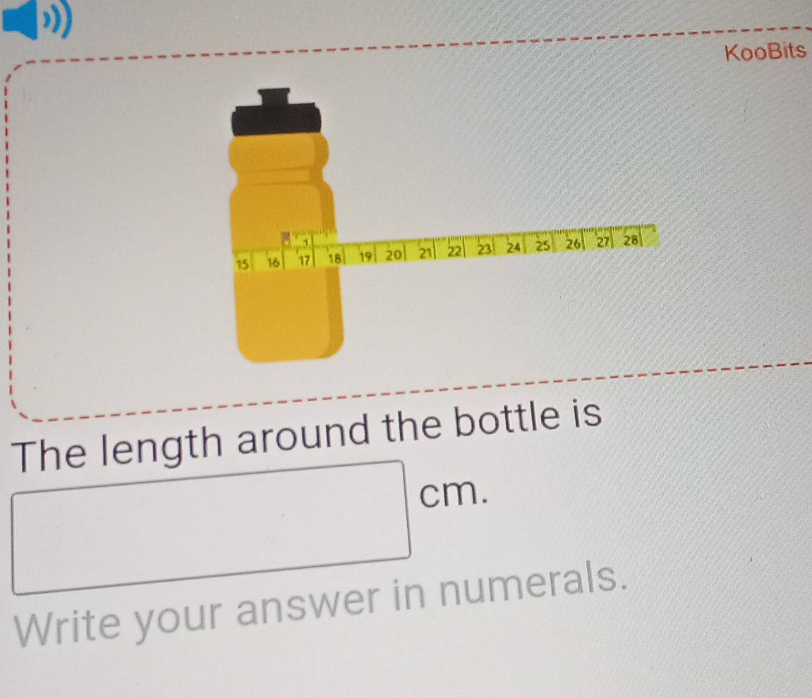 KooBits 
The length around the bottle is
□ cm. 
Write your answer in numerals.