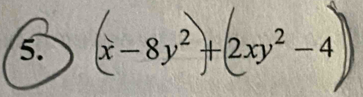 x-8y^2 )+(2xy²−4