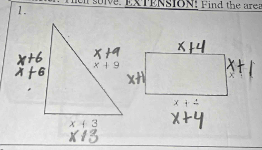 solve. EXTENSION! Find the area