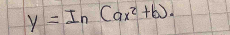 y=In(ax^2+b).