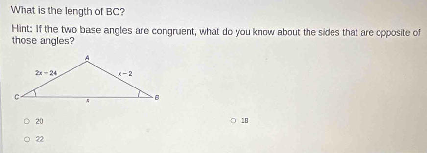 Solved: What is the length of BC? Hint: If the two base angles are ...