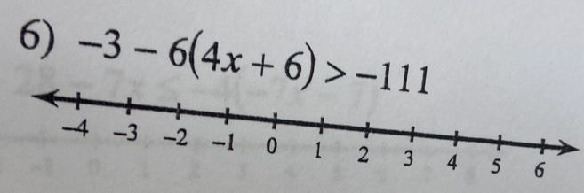 -3-6(4x+6)>-111
6