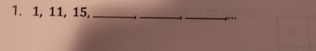 1, 11, 15, _ -1 _ 
_ 
,...