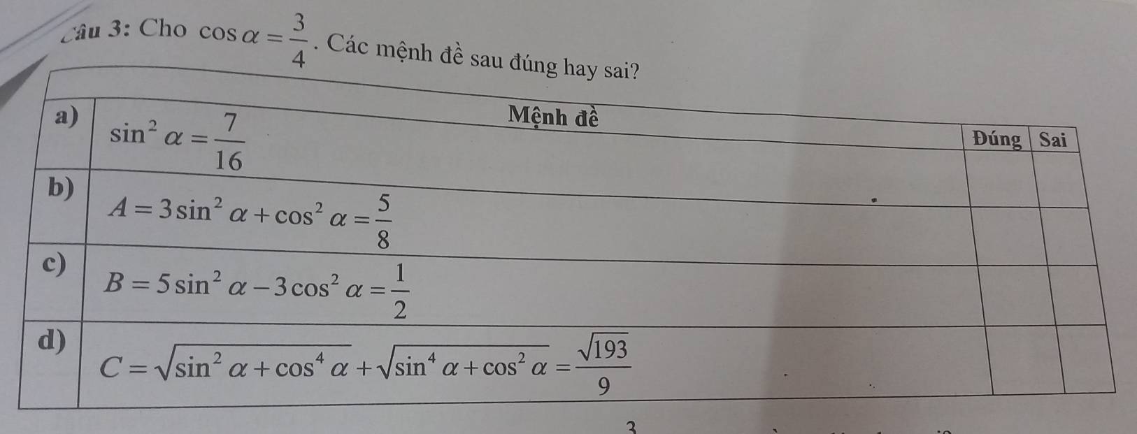 Cho cos alpha = 3/4 . Các mệ
3