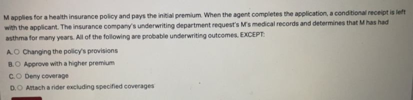 Solved: applies for a health insurance policy and pays the initial ...