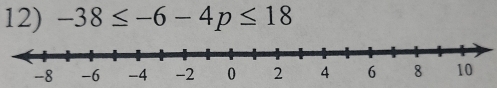 -38≤ -6-4p≤ 18