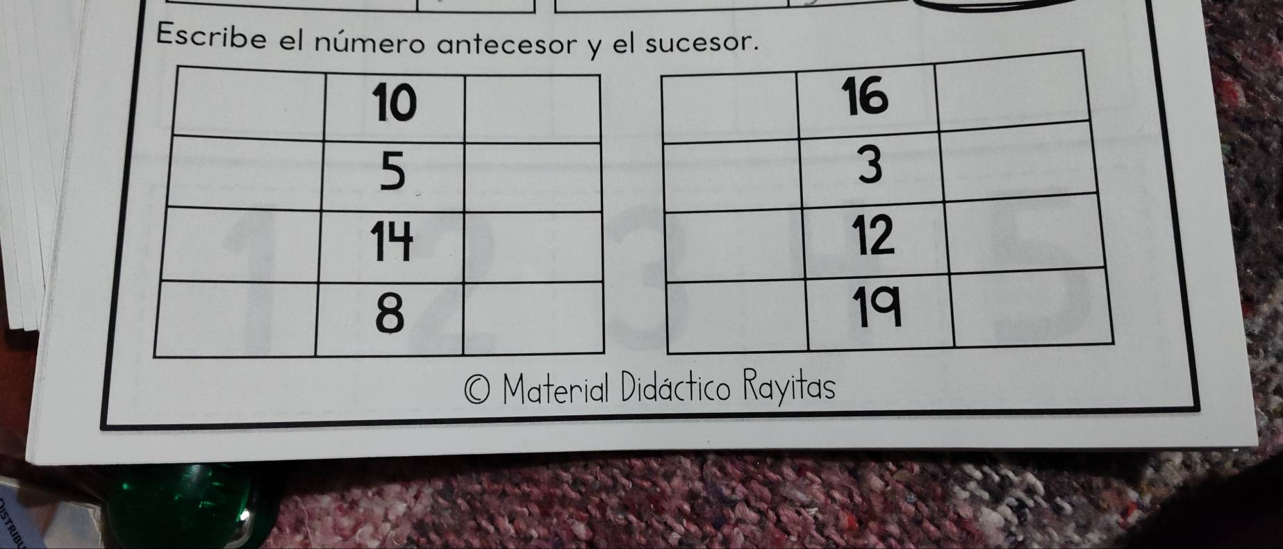 Escribe el número antecesor y el sucesor. 
Material Didáctico Rayitas