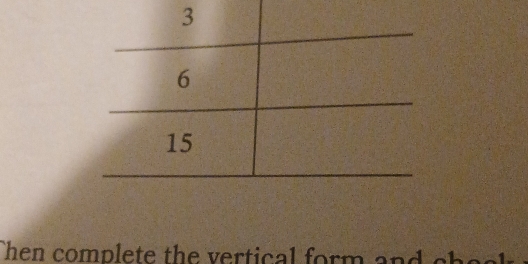 Then complete the vertical form an