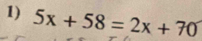 5x+58=2x+70