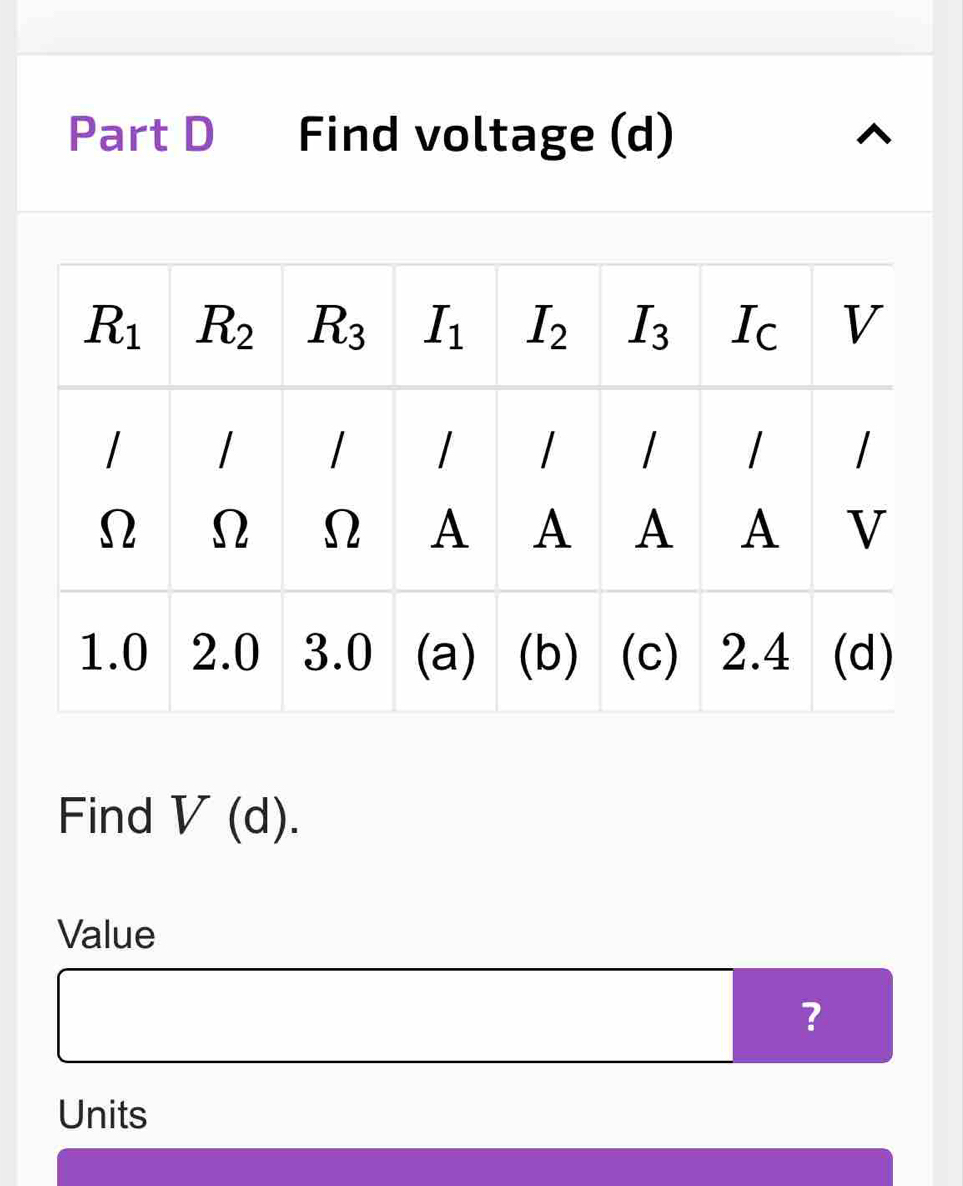 Find voltage (d)
Find V(d).
Value
?
Units