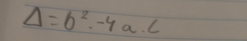 Delta =0^2-4a· c