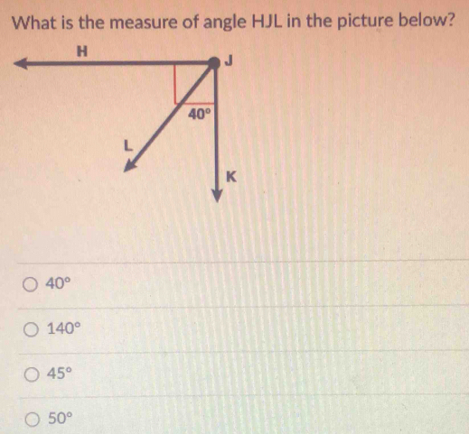 Solved: What is the measure of angle HJL in the picture below? 40° 140 ...