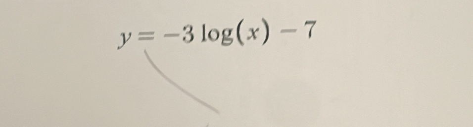 y=-3log (x)-7